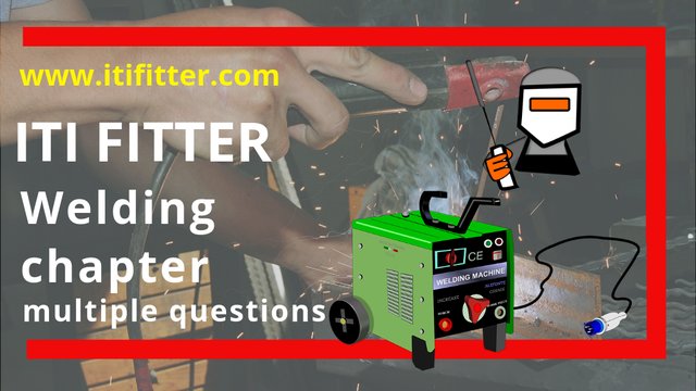 Iti fitter multiple choice questions welding chapter www.itifitter.com