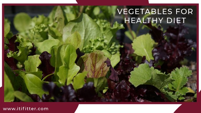 Vegetables For Healthy Diet, The Ultimate Guide to Healthy Food or Healthy Diet, natural value of vegetables www.itifitter.com 