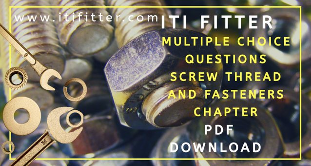 iti fitter question paper in english pdf, fitter shop 1000 questions-answers pdf download, iti fitter question paper pdf free download, iti fitter trade objective type question answer pdf download, fitter trade theory question papers pdf, fitter mcq questions and answers, iti fitter mcq pdf download, iti fitter question, fitter question bank, fitter mcq pdf, nimi question bank pdf fitter, fitter mcq pdf download, fitter mcq, Iti fitter multiple choice questions screw thread and fasteners chapter for iti job, iti fitter job, iti fitter govt job, www.itifitter.com